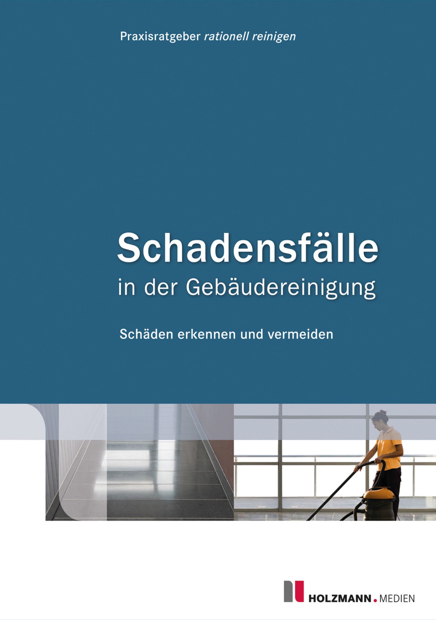E-Book "Schadensfälle in der Gebäudereinigung - Band 1"