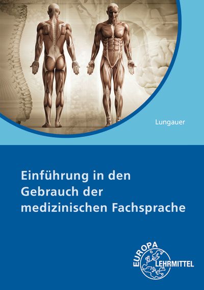 Einführung in den Gebrauch der medizinischen Fachsprache