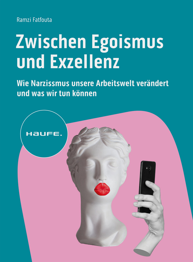 cover_Zwischen_Egoismus_und_Exzellenz_Wie_Narzissmus_unsere_Arbeitswelt_verändert_und