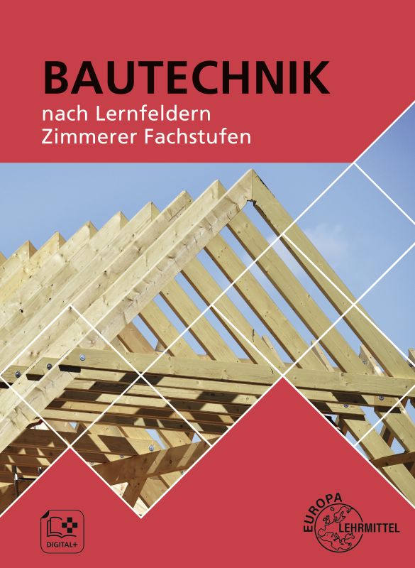 Bautechnik nach Lernfeldern – Zimmerer Fachstufen