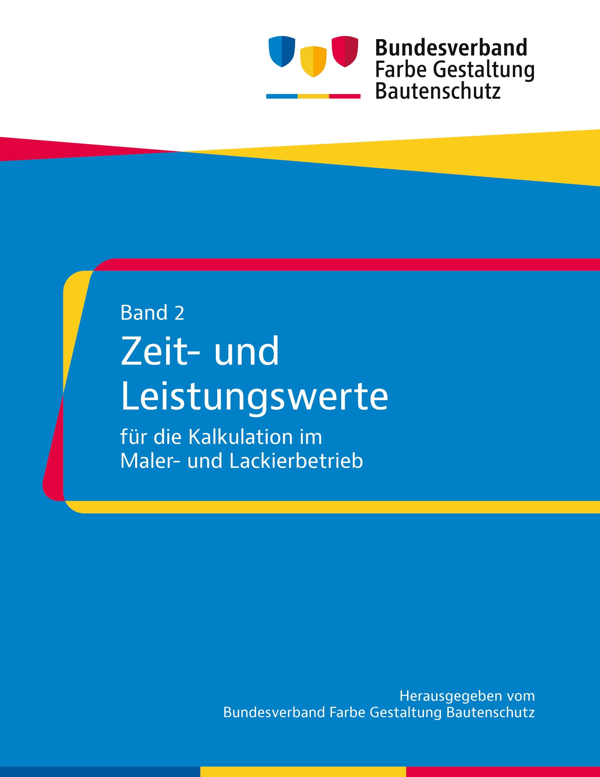 Zeit- und Leistungswerte für die Kalkulation im Maler- und Lackierbetrieb