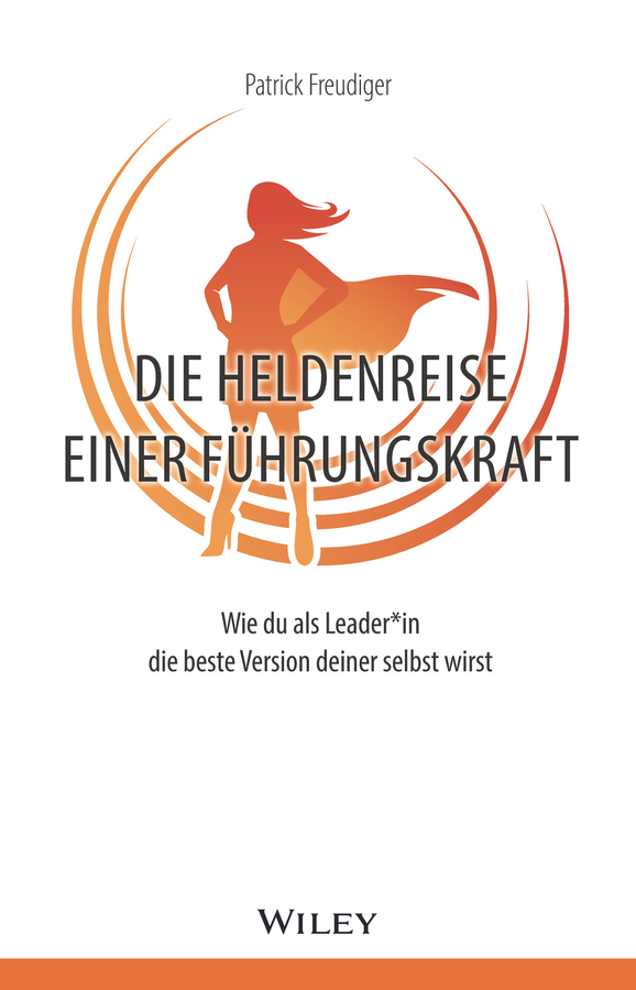 cover_Die_Heldenreise_einer_Führungskraft_Wie_du_als_Leader