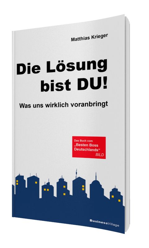Die Lösung bist Du!