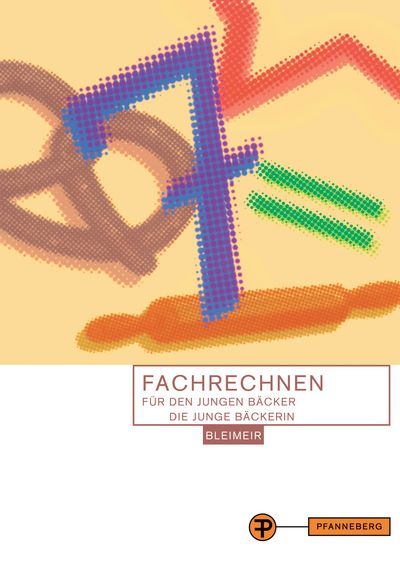 Fachrechnen für den jungen Bäcker