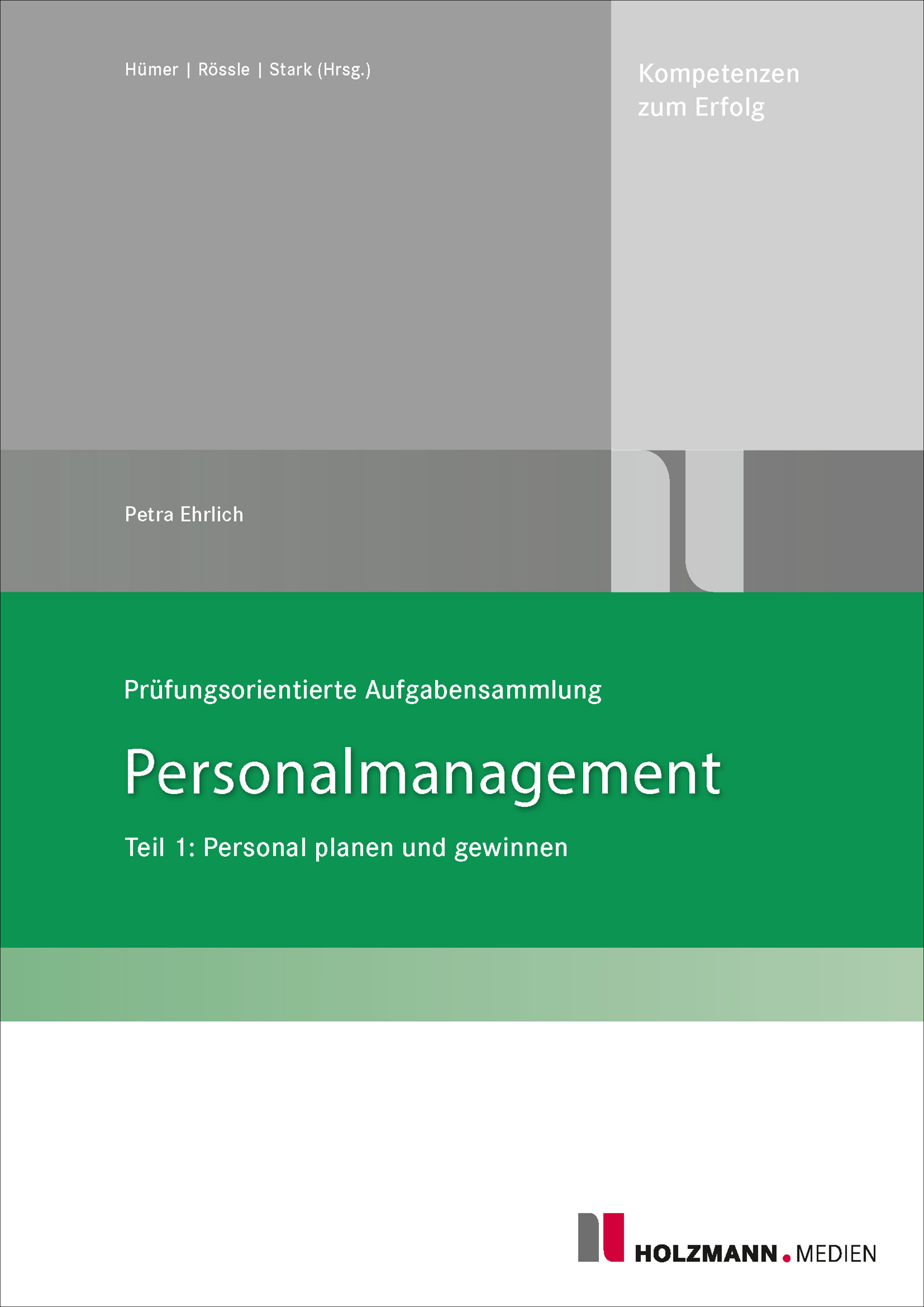 Prüfungsorientierte Aufgabensammlung "Personalmanagement" - Teil I