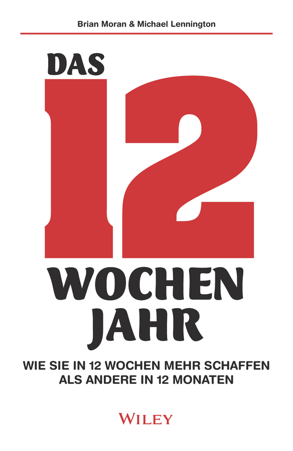cover_Das_12-Wochen-Jahr:_Wie_Sie_in_12_Wochen_mehr_schaffen_als_andere_in_12_Monaten