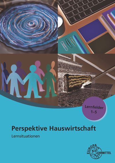 Perspektive Hauswirtschaft Lernsituationen Lernfelder 1-5
