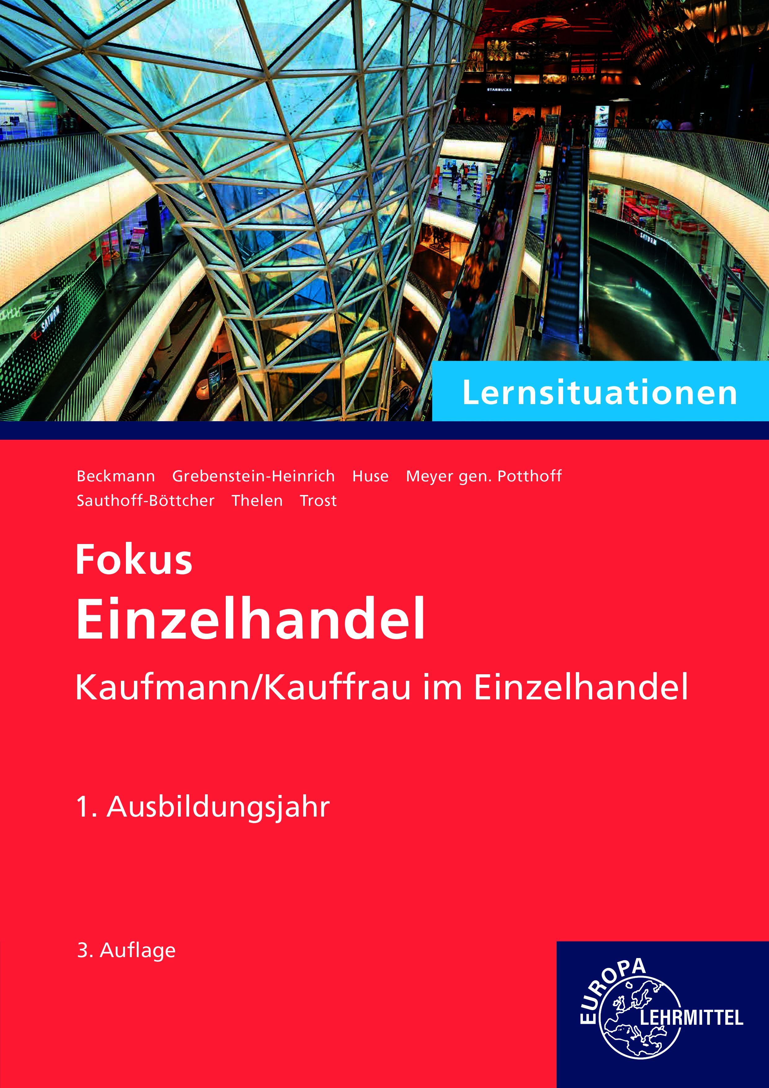 Lernsituationen Fokus Einzelhandel, 1. Ausbildungsjahr