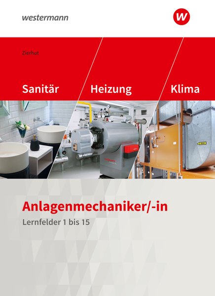 Sanitär-, Heizungs- und Klimatechnik / Anlagenmechaniker/-in Sanitär-, Heizungs- und Klimatechnik