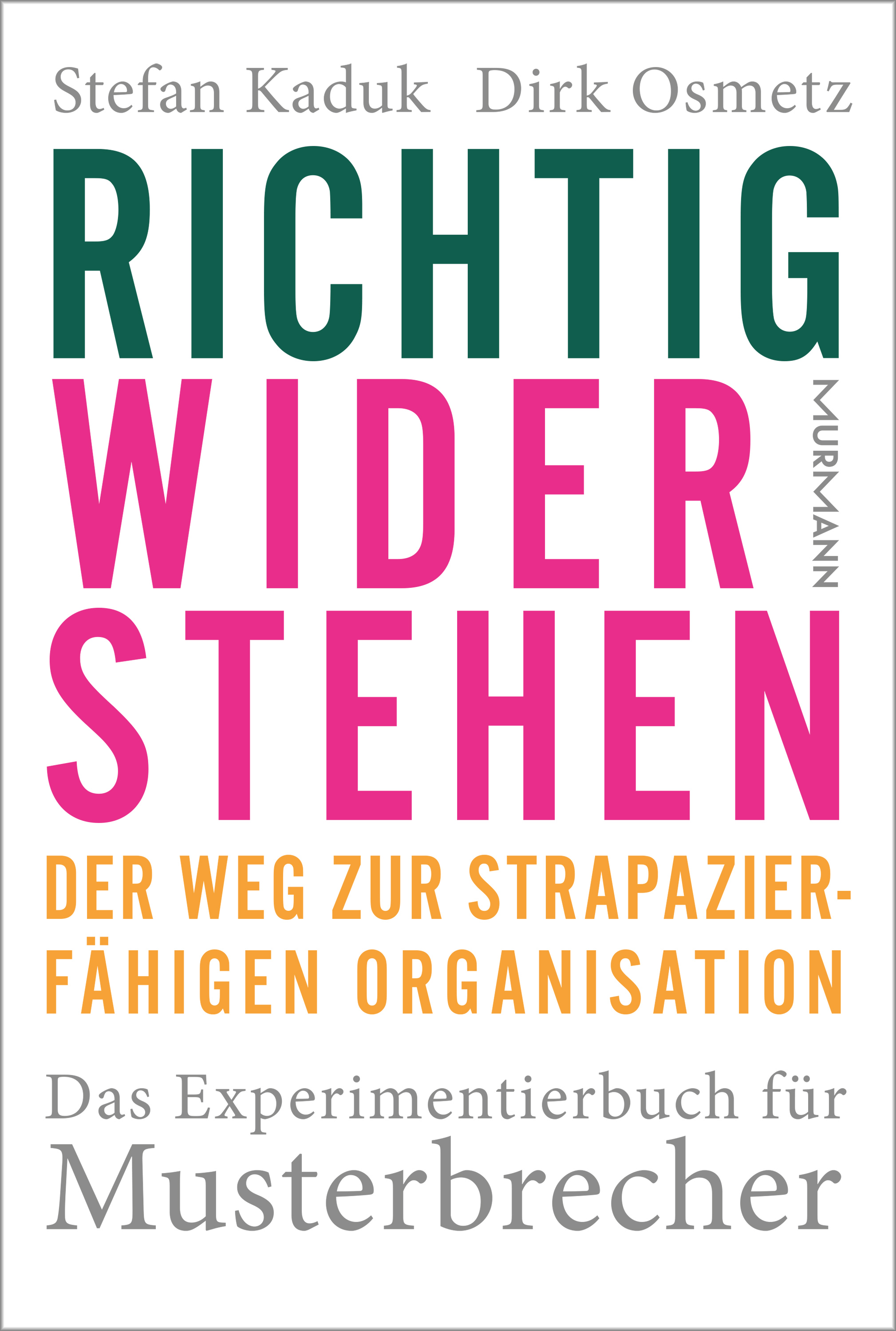 cover_Richtig_widerstehen_Der_Weg_zur_strapazierfähigen_Organisation