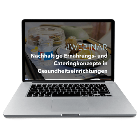 Webinar - Nachhaltige Ernährungs- und Cateringkonzepte in Gesundheitseinrichtungen