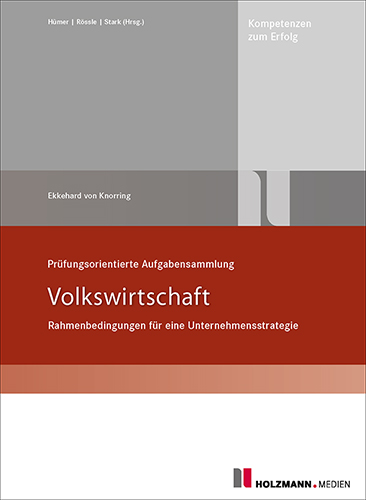 Prüfungsorientierte Aufgabensammlung "Volkswirtschaft"