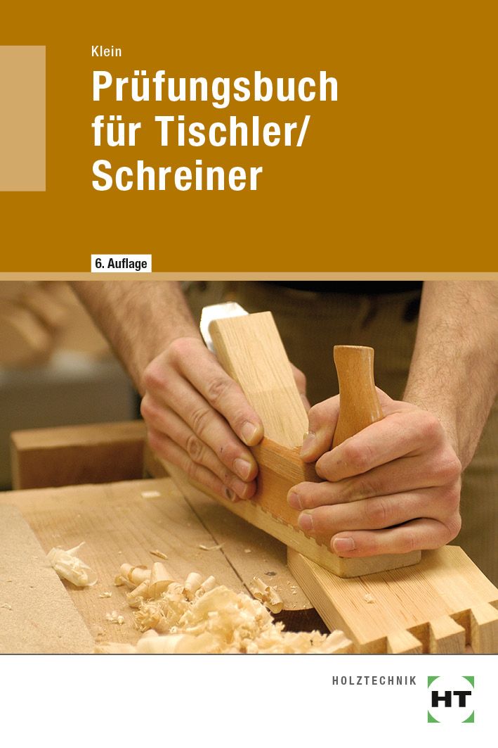 Prüfungsbuch für Tischler/-innen / Schreiner/-innen