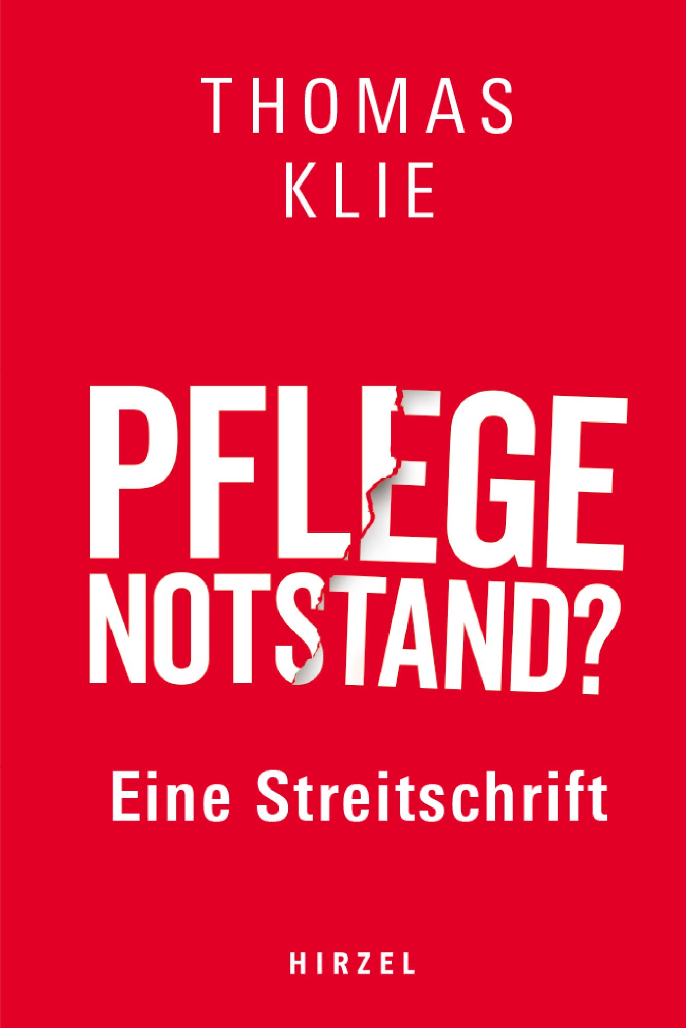 Cover_Pflegenotstand? Eine Streitschrift