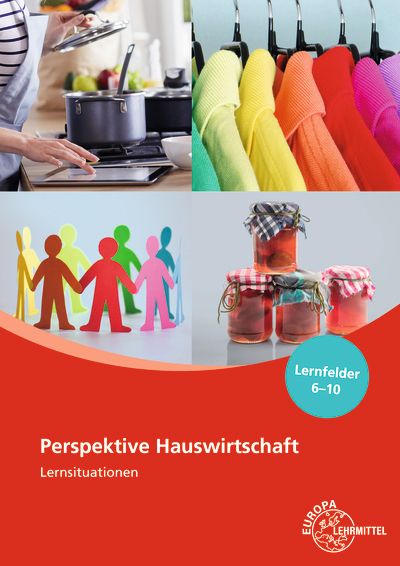Perspektive Hauswirtschaft Lernsituationen Lernfelder 6-10