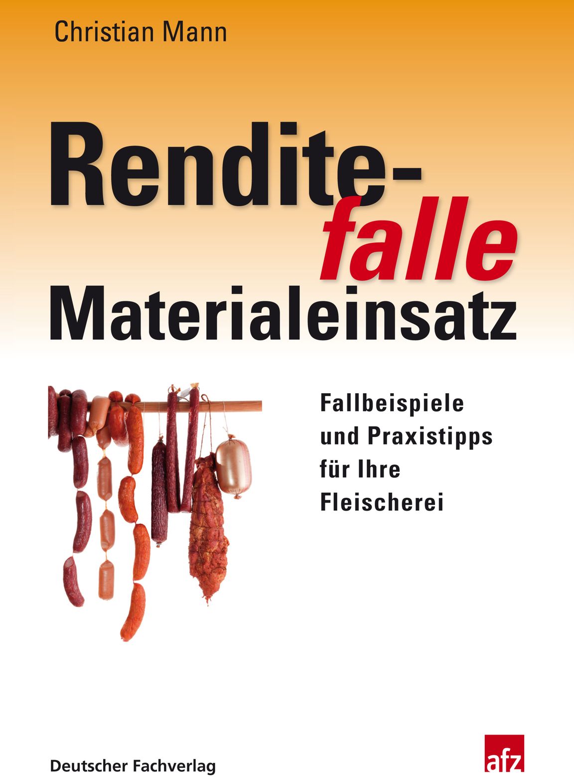 Renditefalle Materialeinsatz