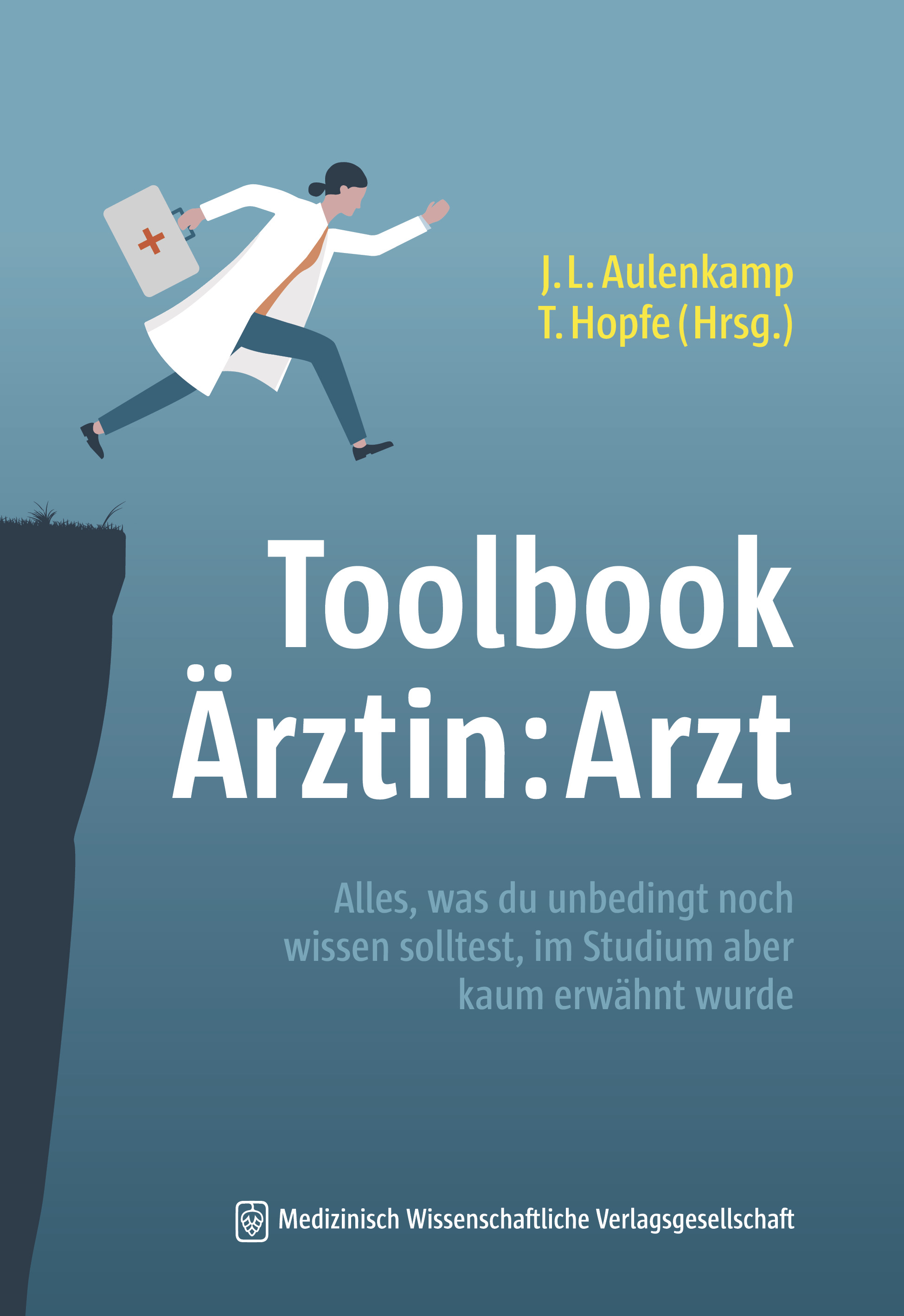 cover_Toolbook_Ärztin:Arzt_Alles,_was_du_unbedingt_noch_wissen_solltest,_im
