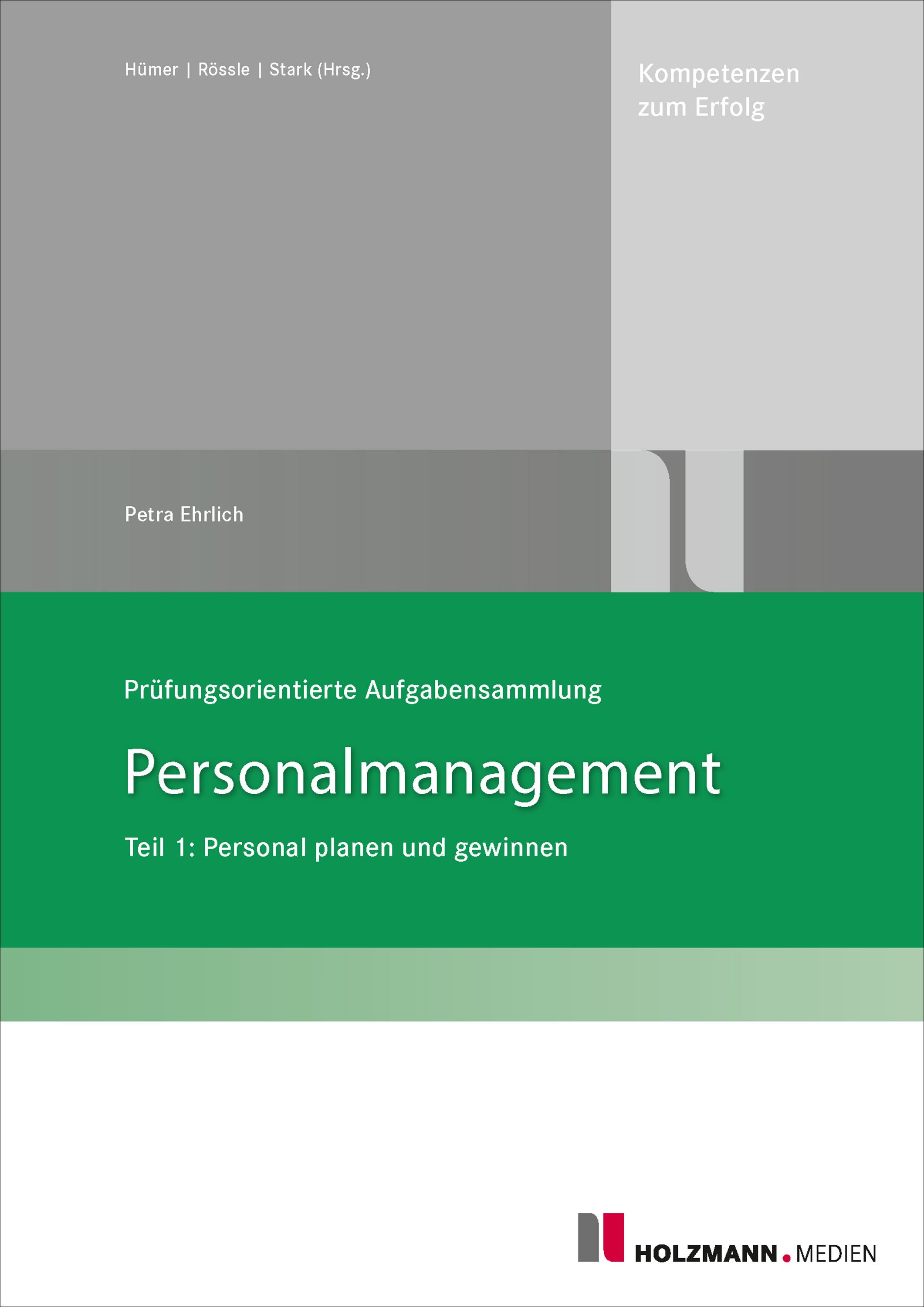 Prüfungsorientierte Aufgabensammlung "Personalmanagement" - Teil I