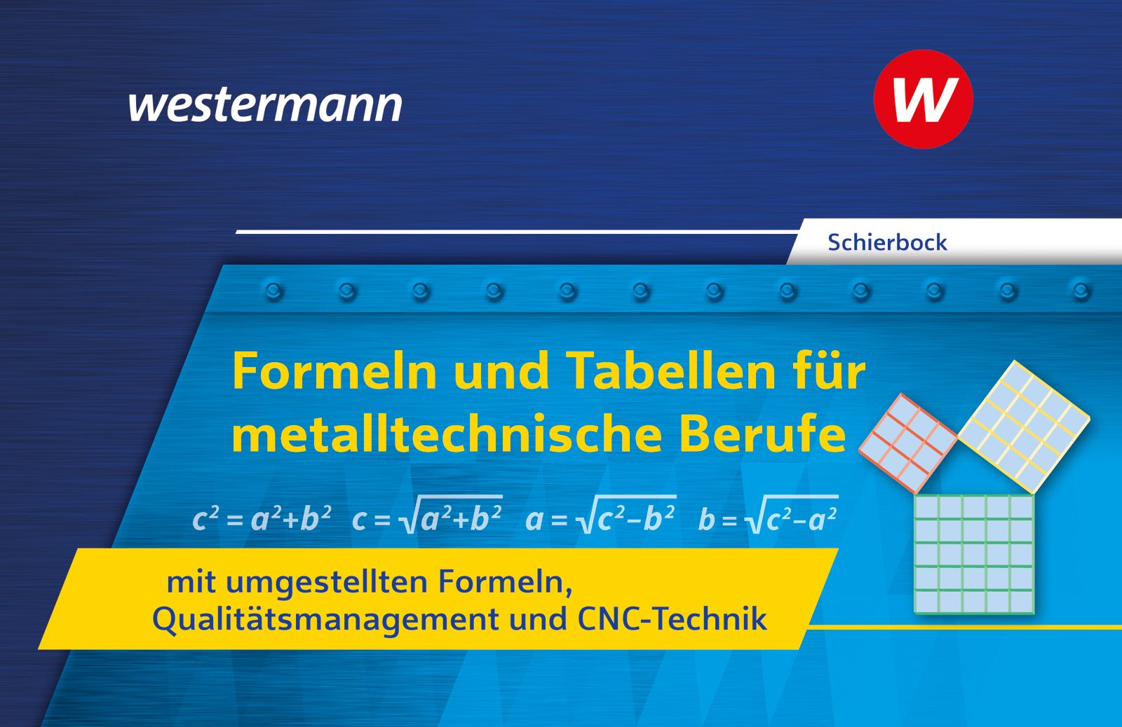 cover_Formeln_und_Tabellen_für_metalltechnische_Berufe_mit_umgestellten_Formeln,_Qualitätsmanagement_und_C