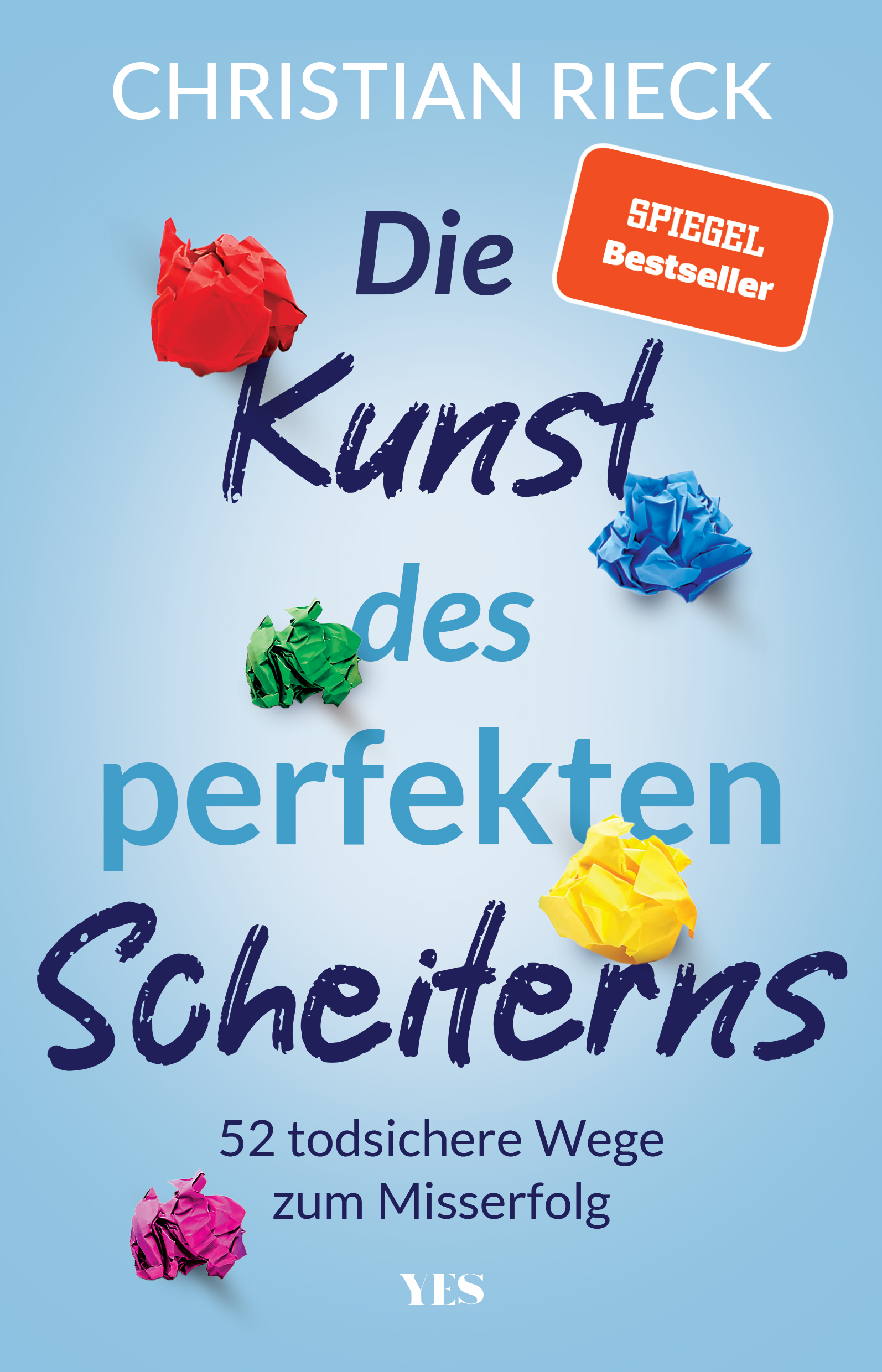 cover_Die_Kunst_des_perfekten_Scheiterns_52_todsichere_Wege_zum_Misserfolg.