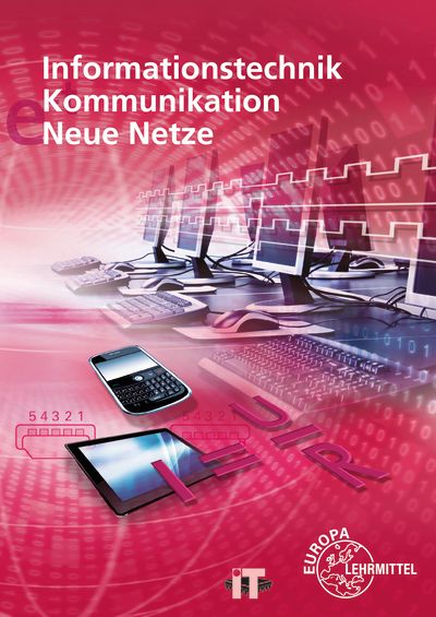Informationstechnik, Kommunikation, Neue Netze