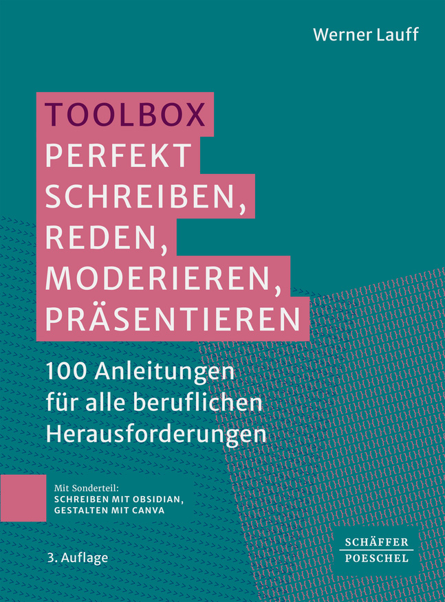Toolbox: Perfekt schreiben, reden, moderieren, präsentieren