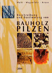 cover_Beschreibung_und_Bestimmung_von_Bauholzpilzen