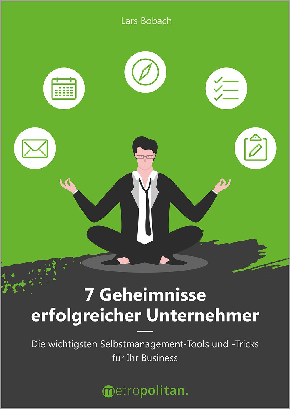 7 Geheimnisse erfolgreicher Unternehmer