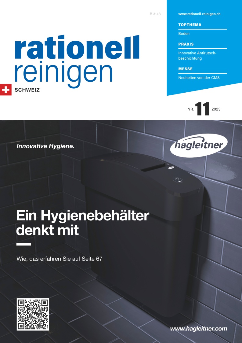 rationell reinigen Schweiz - Ausgabe 11/2023 - digital