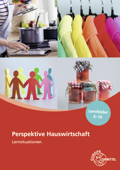 Perspektive Hauswirtschaft Lernsituationen Lernfelder 6-10
